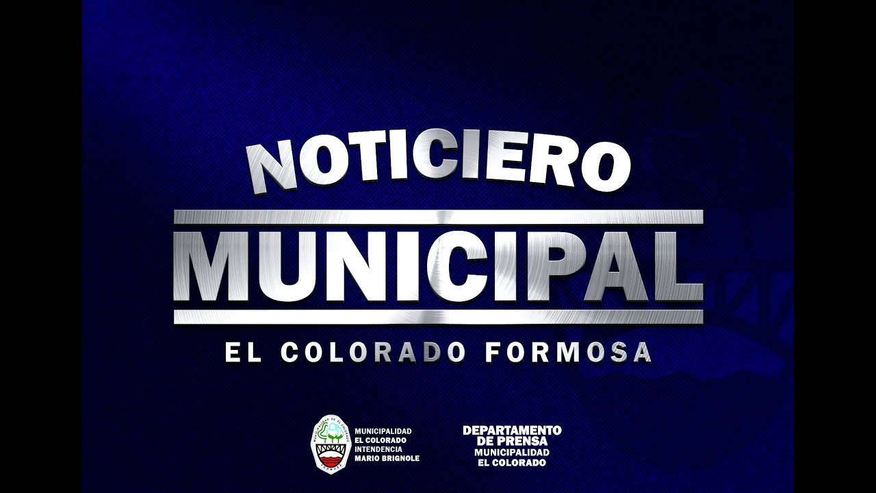 NOTICIERO MUNICIPAL 17 12 2021 EL COLORADO FORMOSA