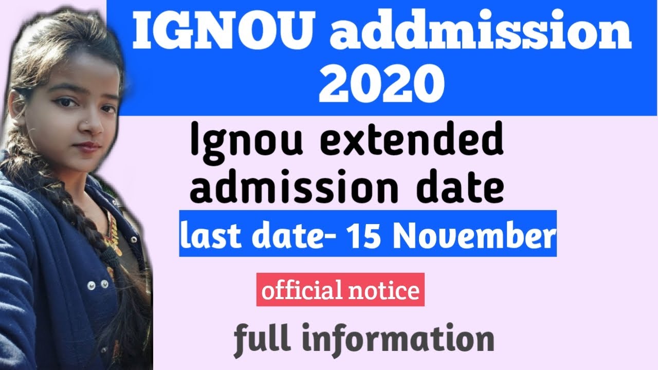 Ignou admission 2020 || Ignou extended admission date hoti 15th november || Ignou ma admission 2020