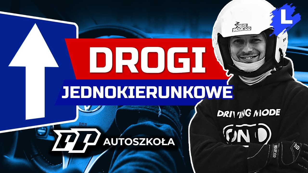 [PORADNIK] Droga jednokierunkowa - egzamin na prawo jazdy, nauka jazdy Tychy PP Autoszkoła, prawko