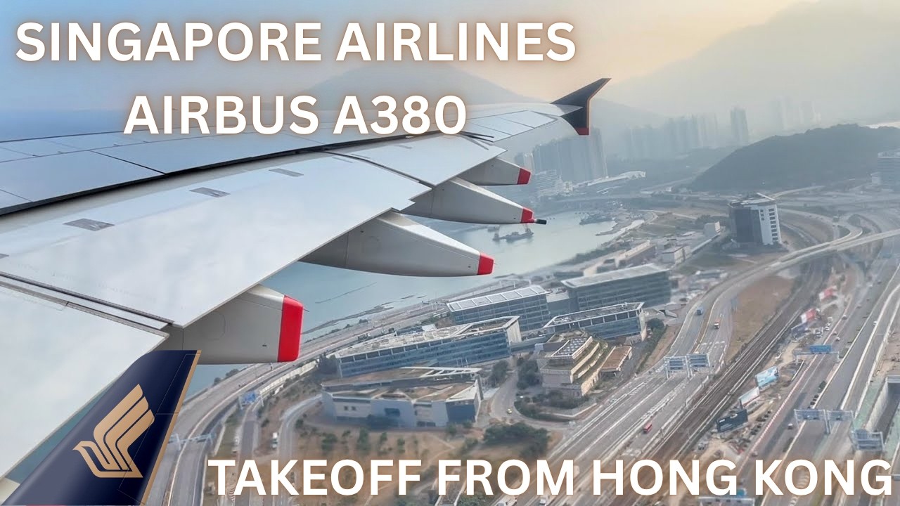 Singapore Airlines A380 Takeoff from Hong Kong