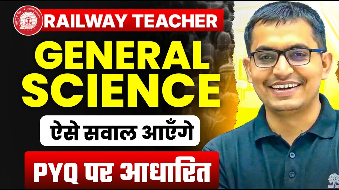 RRB RAILWAY TEACHER SCIENCE MARATHON