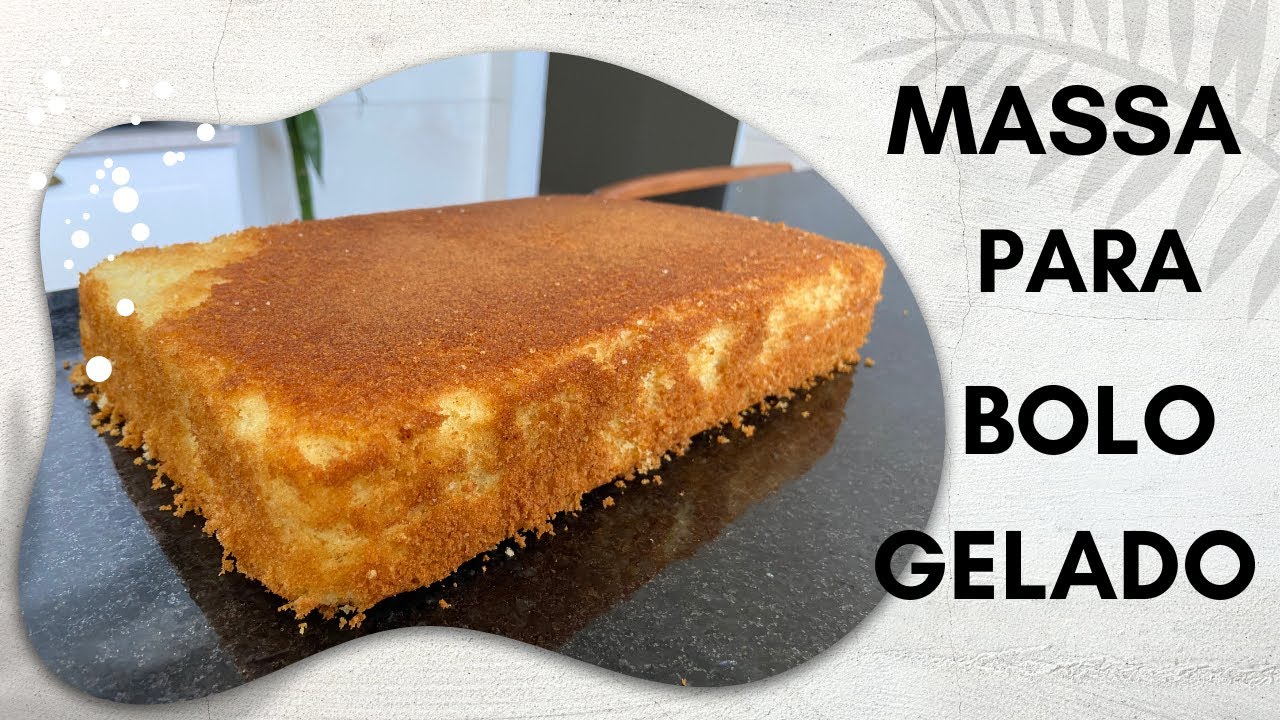 MASSA PARA BOLO GELADO