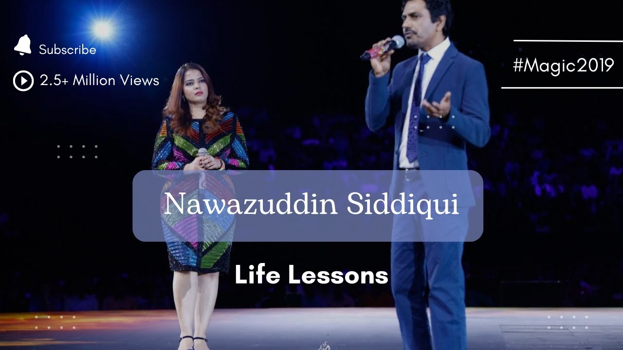 NAWAZUDDIN SIDDUQUI session #magic2019