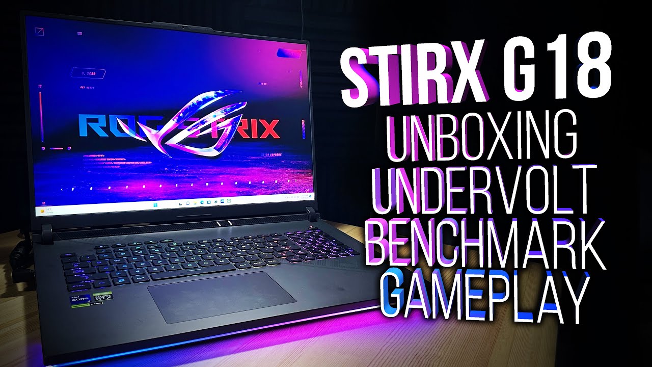 Asus Strix G18 — распаковка, понижение напряжения, бенчмарки, геймплей, тест дисплея, снятие днищ...
