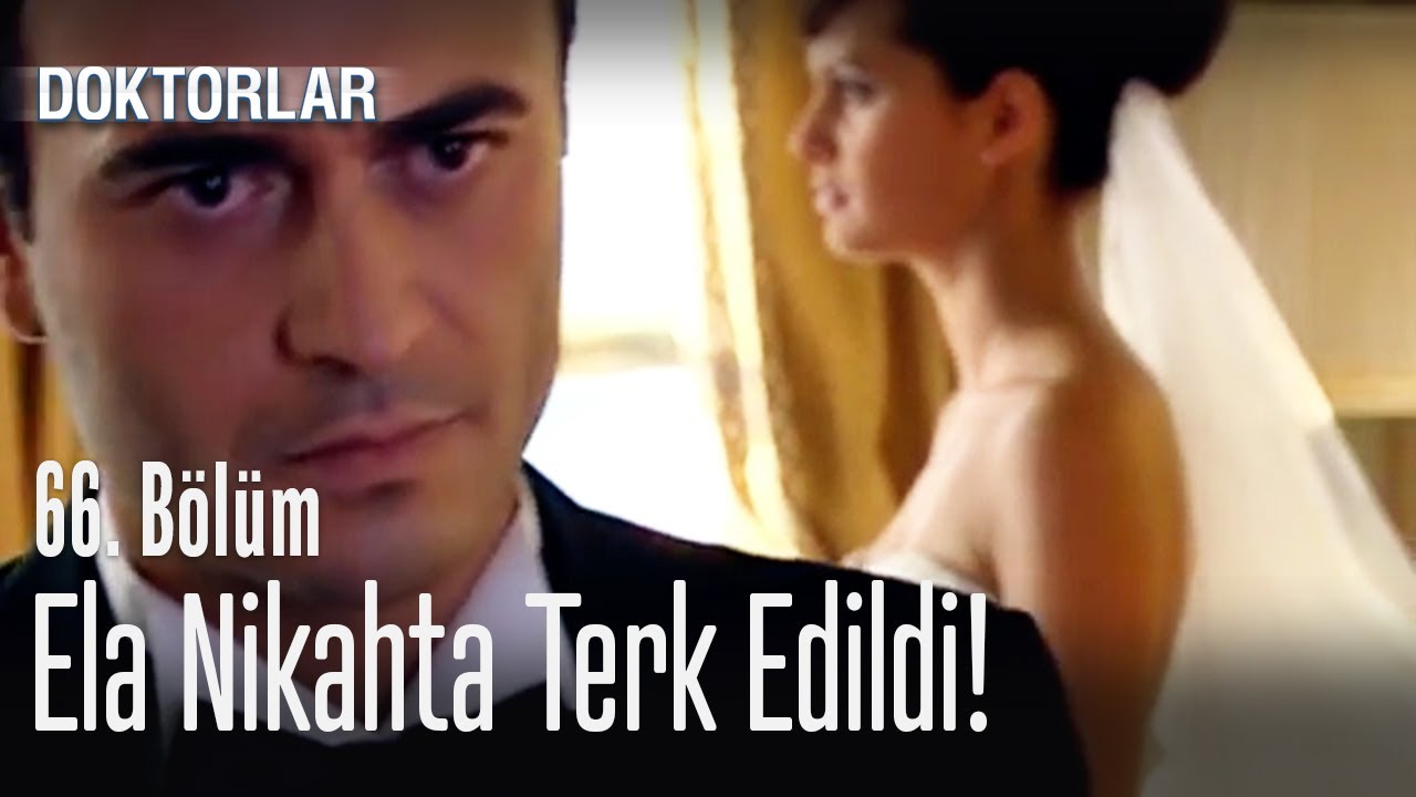 Ela'yı düğünde terk etti - Doktorlar 66. Bölüm