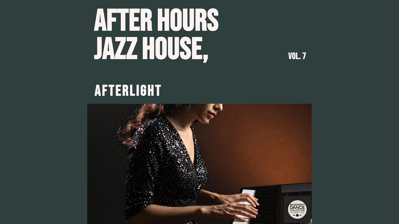 After Hours Jazz House, Vol. 7