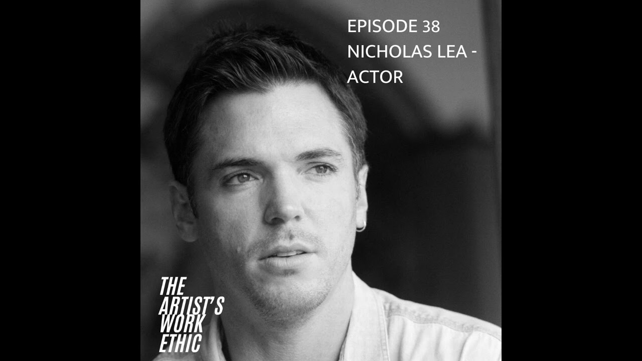 Actor Nicholas Lea (The X-Files & Kyle XY) Interview - The Artist's Work Ethic Podcast