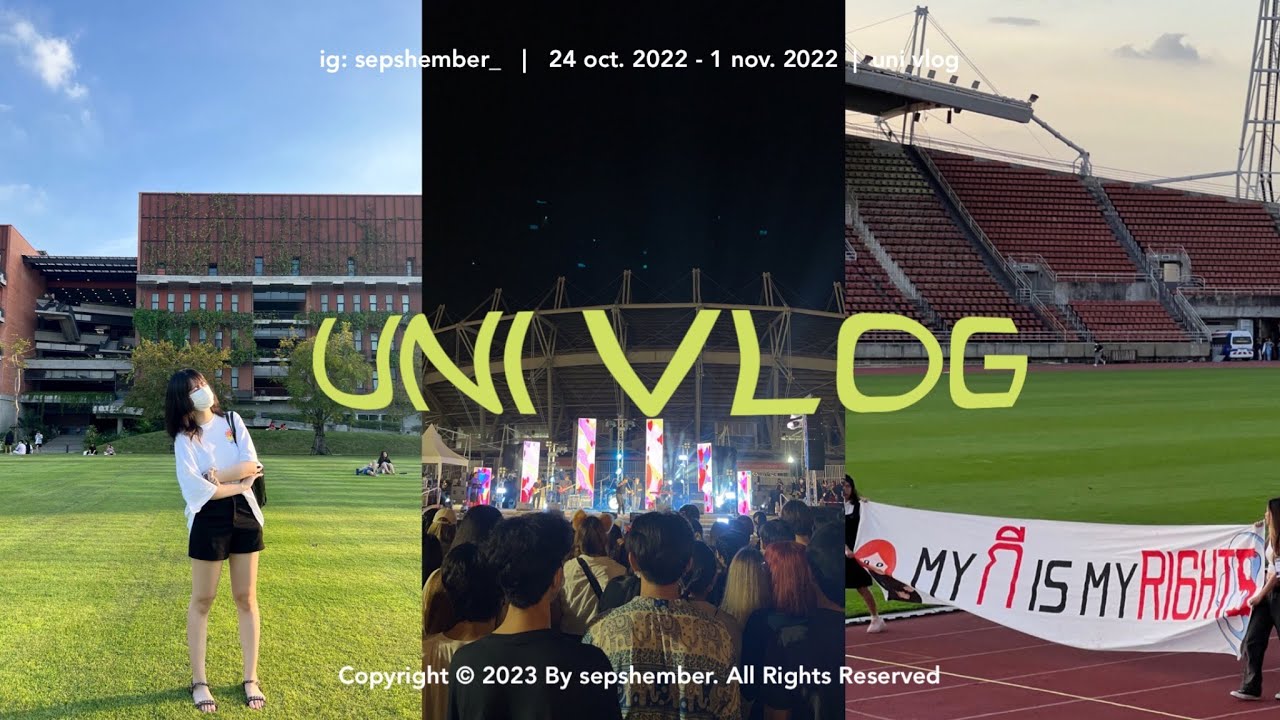 uni vlog I ชีวิตเด็กปี 3 แบบใด ธรรมศาสตร์และกิจกรรม เล่นมากกว่าเรียนสุด ๆ