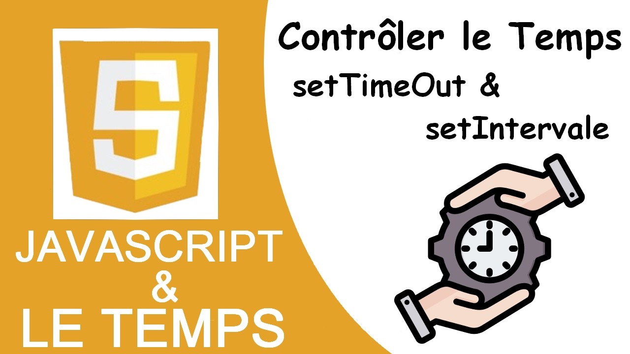 Javascript et le temps - 2 : Timers (SetInterval & SetTimeout)