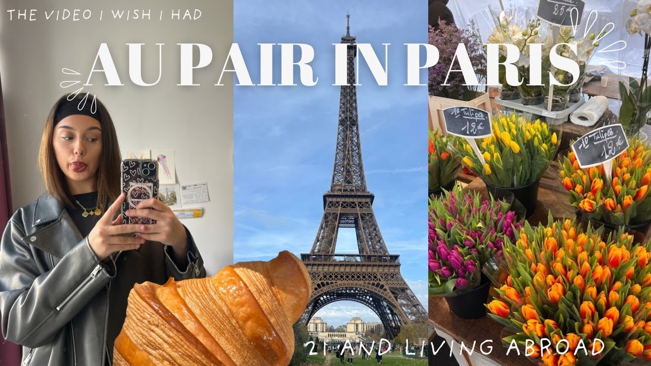 21 and living in Paris | Au pair series part 1