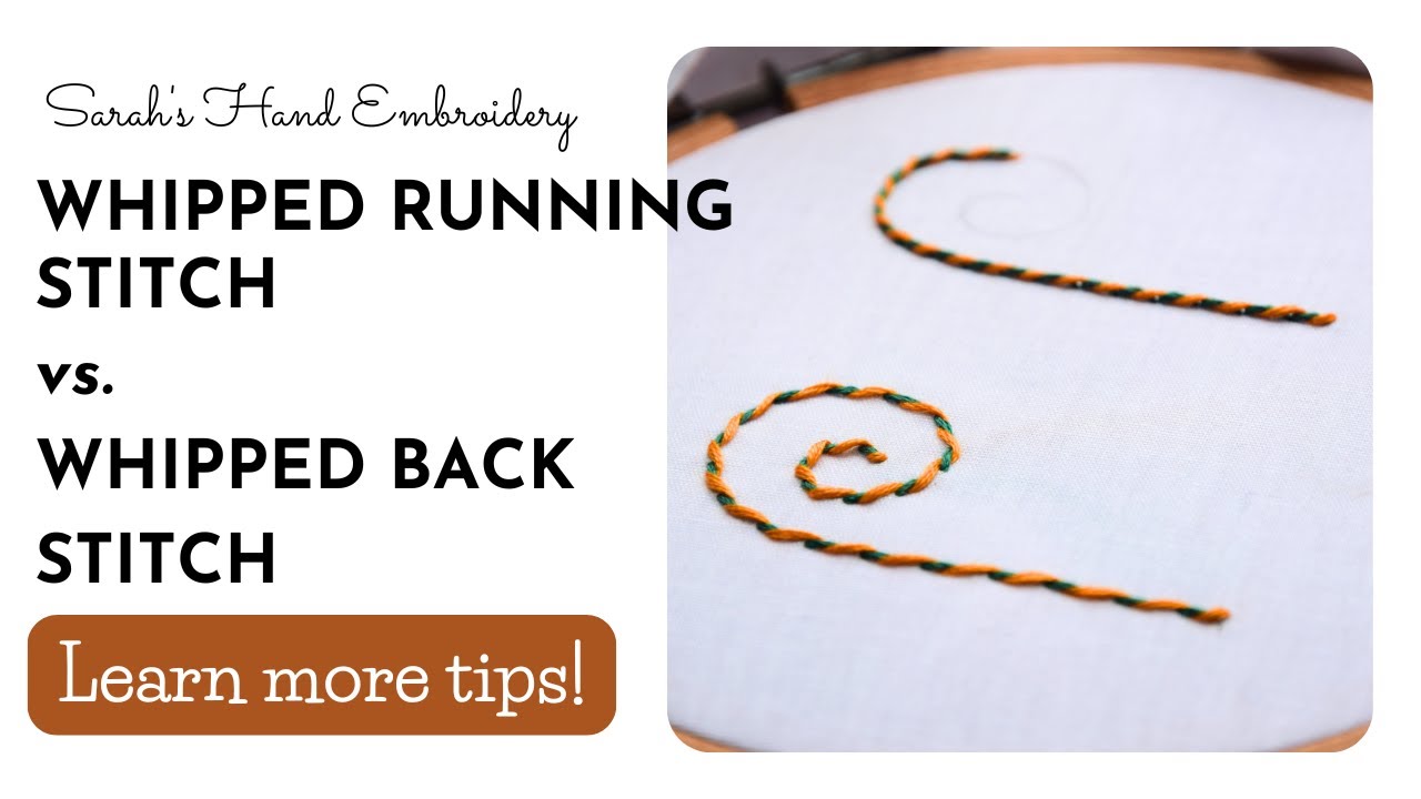 Whipped Running Stitch & Whipped Back Stitch- Basics