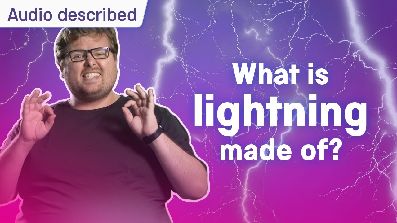 ⚡ What is lightning made of? | Audio described