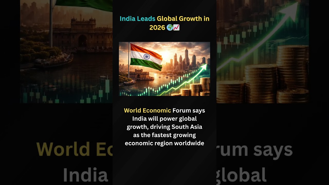 India Leads Global Growth in 2026 World Economic Forum Predicts Economic Power Shift