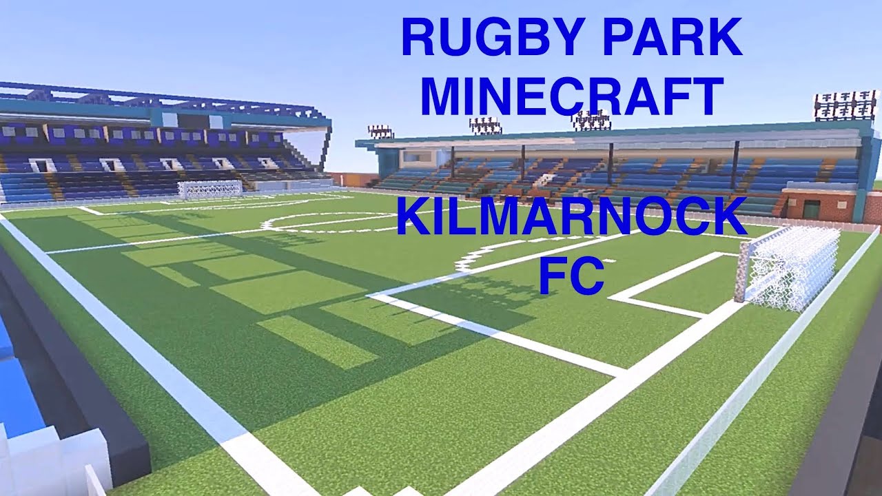 Rugby Park stadium MINECRAFT, Kilmarnock fc