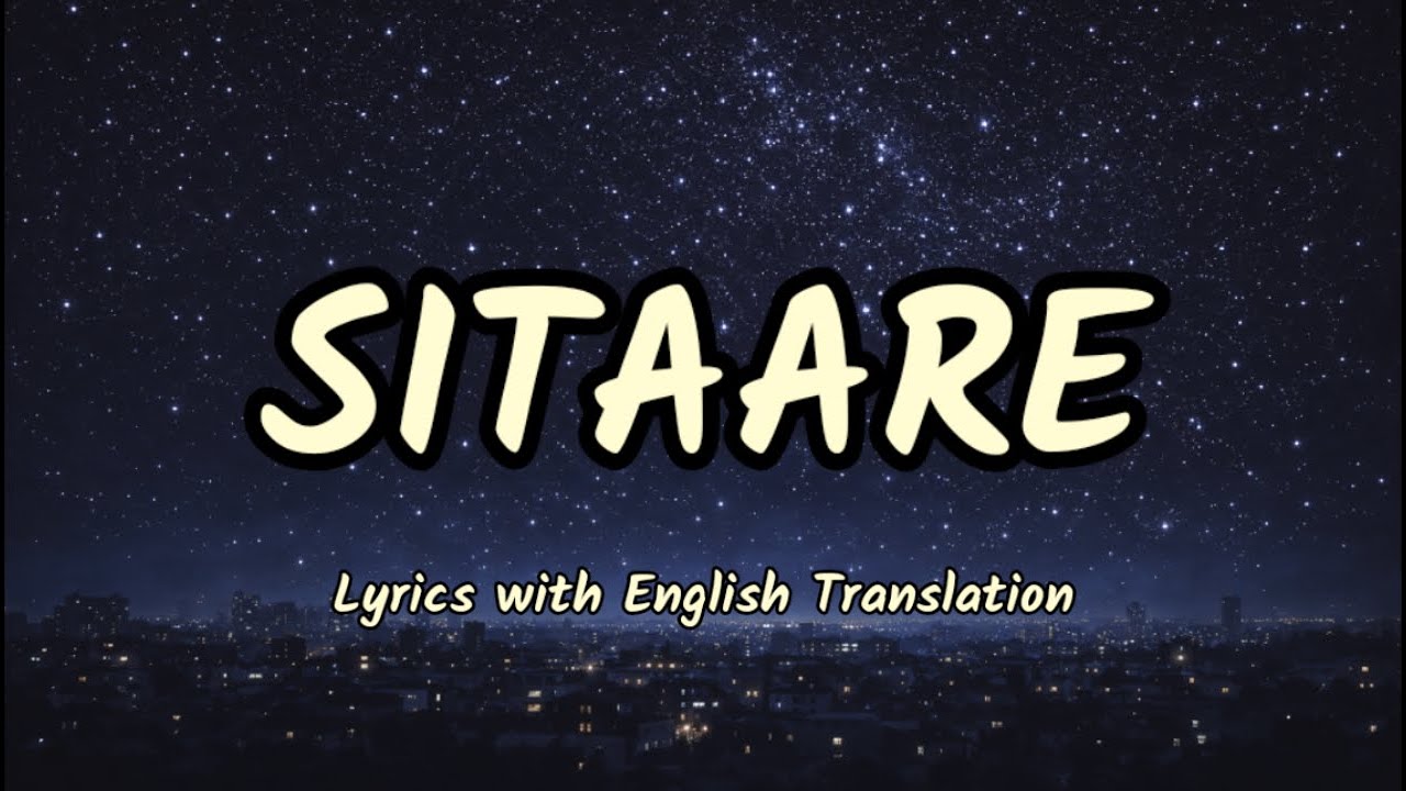 Sitaare (Lyrics/English Translation)- Ikkis | Arijit Singh | Amitabh Bhattacharya