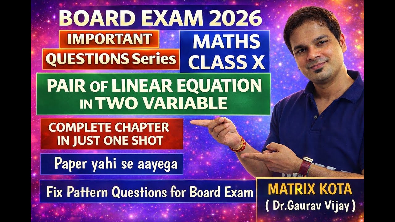 PAIR OF LINEAR EQUATION IN TWO VARIABLES CLASS 10 MATHS COMPLETE REVISION BOARD EXAM 2026 | MATHS |
