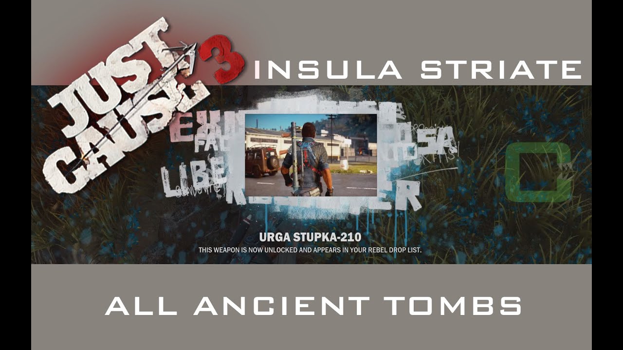 Just Cause 3 - ALL ANCIENT TOMBS: URGA STUPKA 210 - Insula Striate