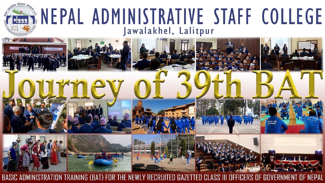 Journey of 39th Basic Administration Training | NASC | Nepal Administrative Staff College #BAT39