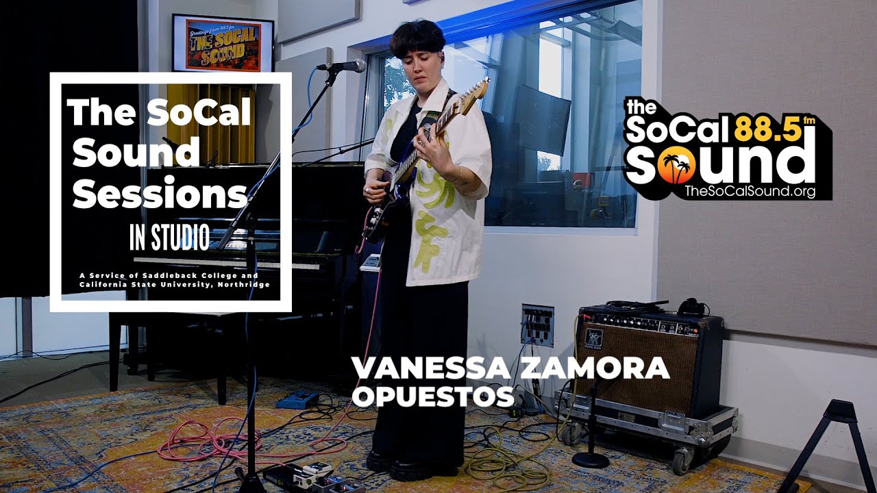Vanessa Zamora - OPUESTOS (LIVE from 88.5FM The SoCal Sound)