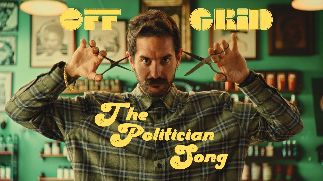 Off Grid &ndash; The Politician Song (Official Music Video)