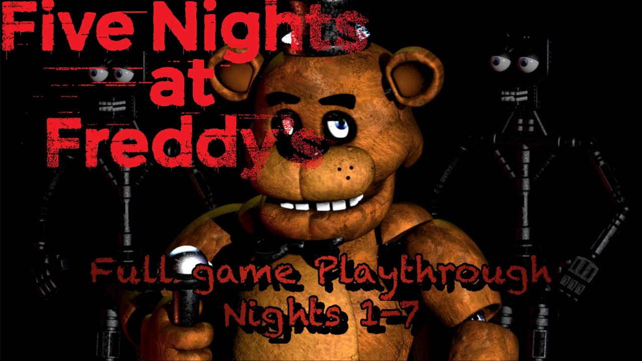 Five Nights at Freddy&rsquo;s: Full Game Play-through (Nights 1-7) No Commentary