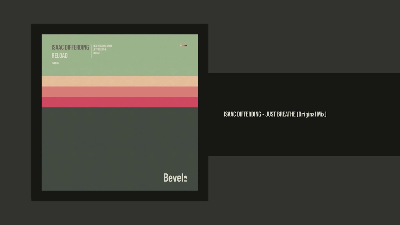 Isaac Differding - Just Breathe (Original Mix) [Bevel Rec]