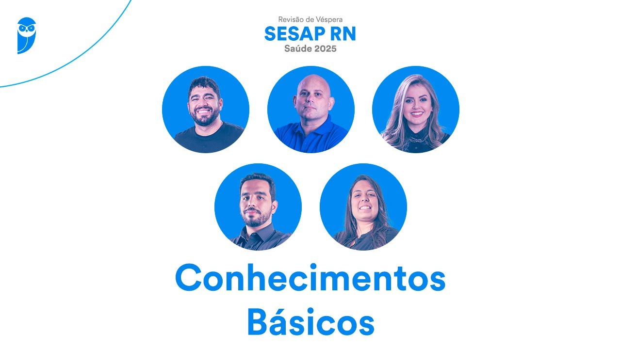 Revisão de Véspera SESAP RN Saúde 2025 - Conhecimentos Básicos