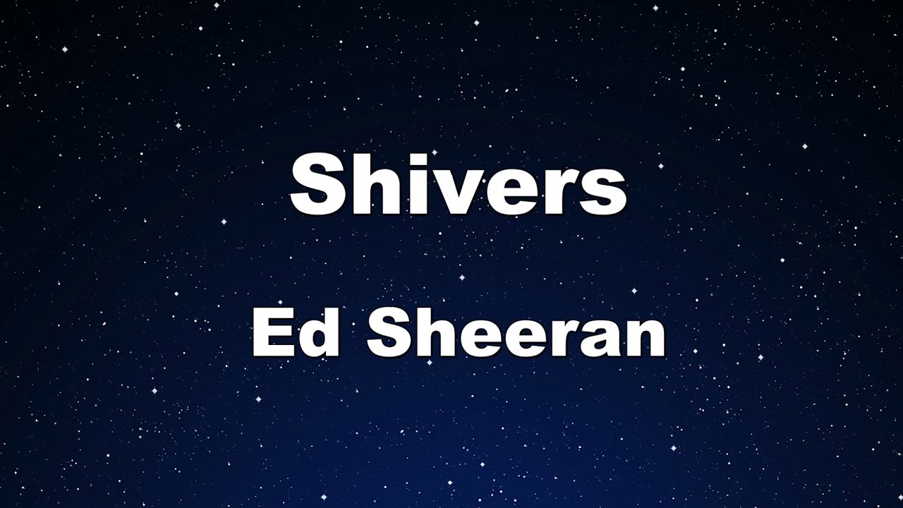 Karaoke♬ Shivers - Ed Sheeran 【No Guide Melody】 Instrumental