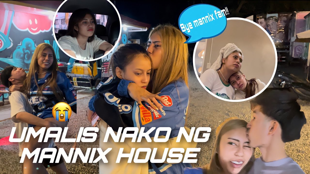 DAHILAN KONG BAT AKO UMALIS SA MANNIX HOUSE | wala ng kakampi si sabby??