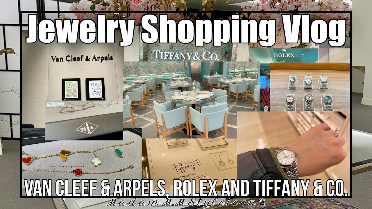 FINE JEWELRY SHOPPING VLOG | Ft. Van Cleef & Arpels, Rolex & Tiffany & Co. #TiffanyCafe | #414 ℳ.ℳ ♛