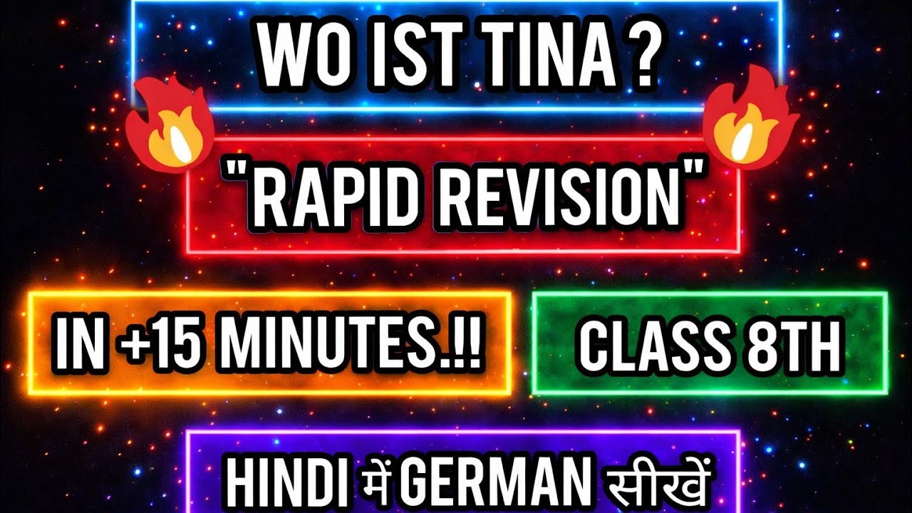 Wo Ist Tina II 🤯RAPID REVISION II Class 8th II Hindi में German सीखें 🔥🔥