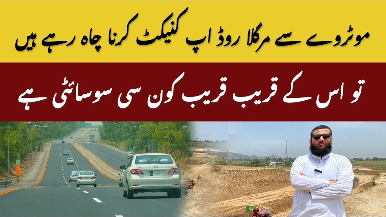 Motorway to Margalla Road Link Update | Which Housing Societies Will Benefit Most?