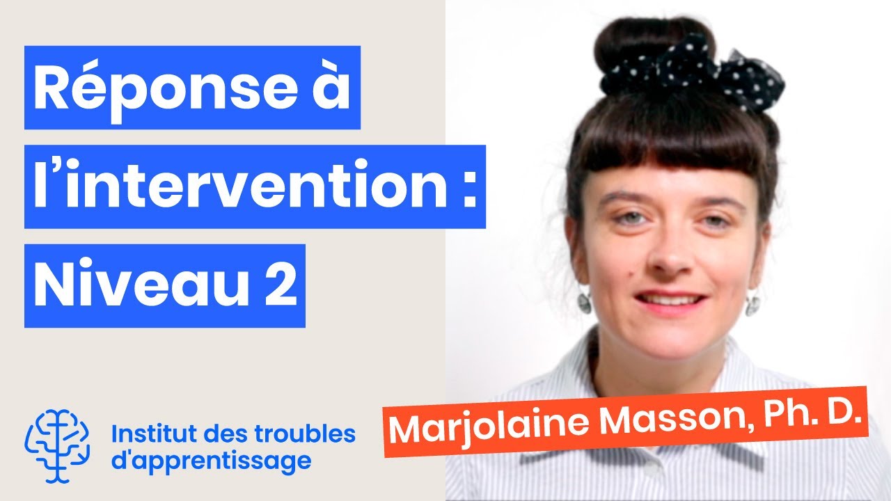 Réponse à l’intervention (RAI) : Niveau 2 - Institut des troubles d'apprentissage