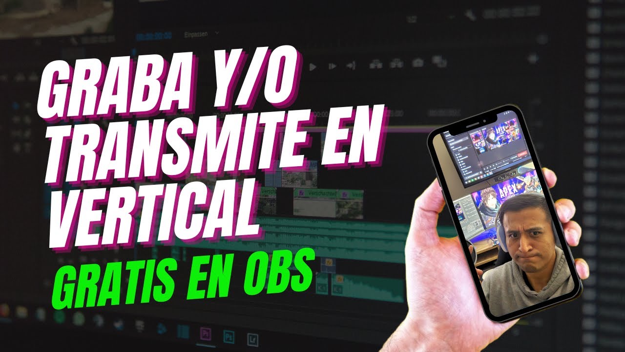 Así puedes EMITIR (y Grabar) en VERTICAL desde OBS ¡Súper sencillo!