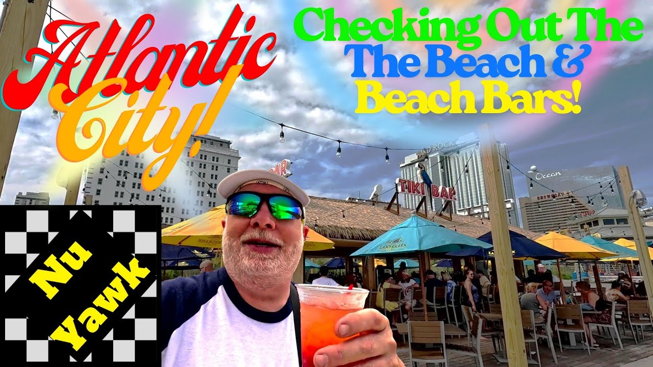 🟡 Atlantic City Beach Bar Hopping: A Nice Summer Walk On The Beach & Best Stops For Sips & Sunsets!