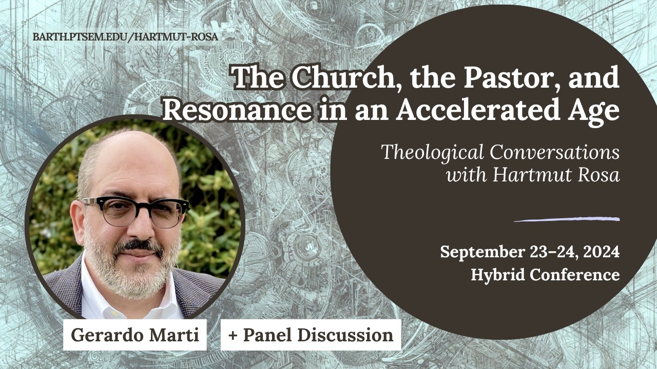 Gerardo Mart&iacute; | Hartmut Rosa Goes to Church | 2024 Conversations with Hartmut Rosa