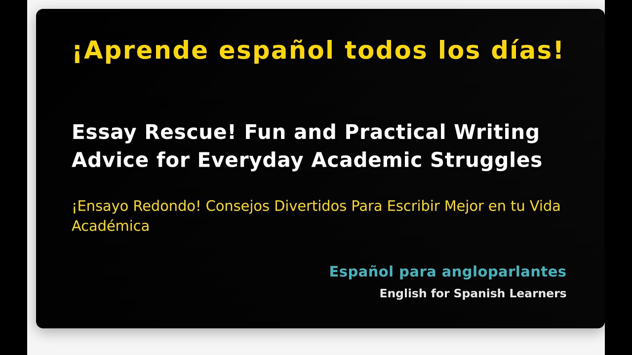 Essay Rescue! Fun and Practical Writing Advice for Everyday Academic Struggles