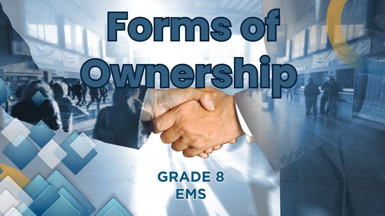 Grade 8 EMS: Understanding Forms of Business Ownership