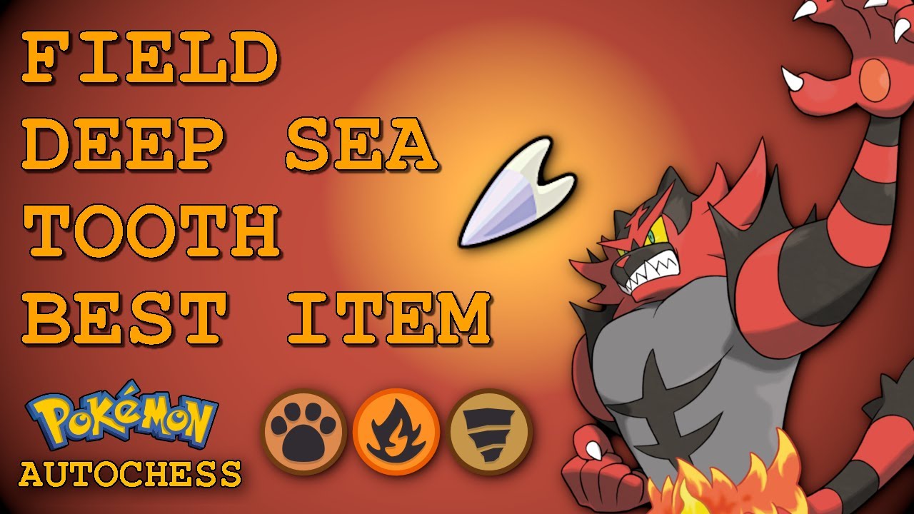 FIELD - DEEP SEA TOOTH BEST ITEM PATCH 6.8 (Pokémon Autochess)