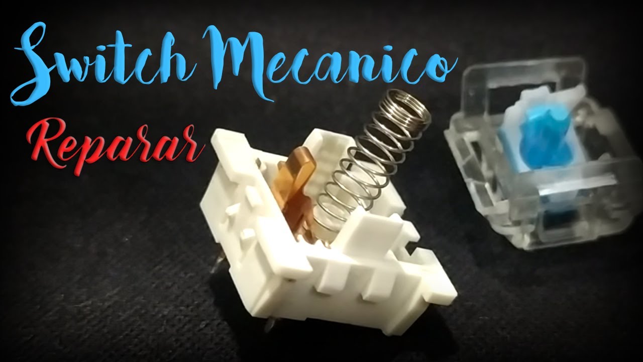 Como reparar un switch mecánico. TUTORIAL