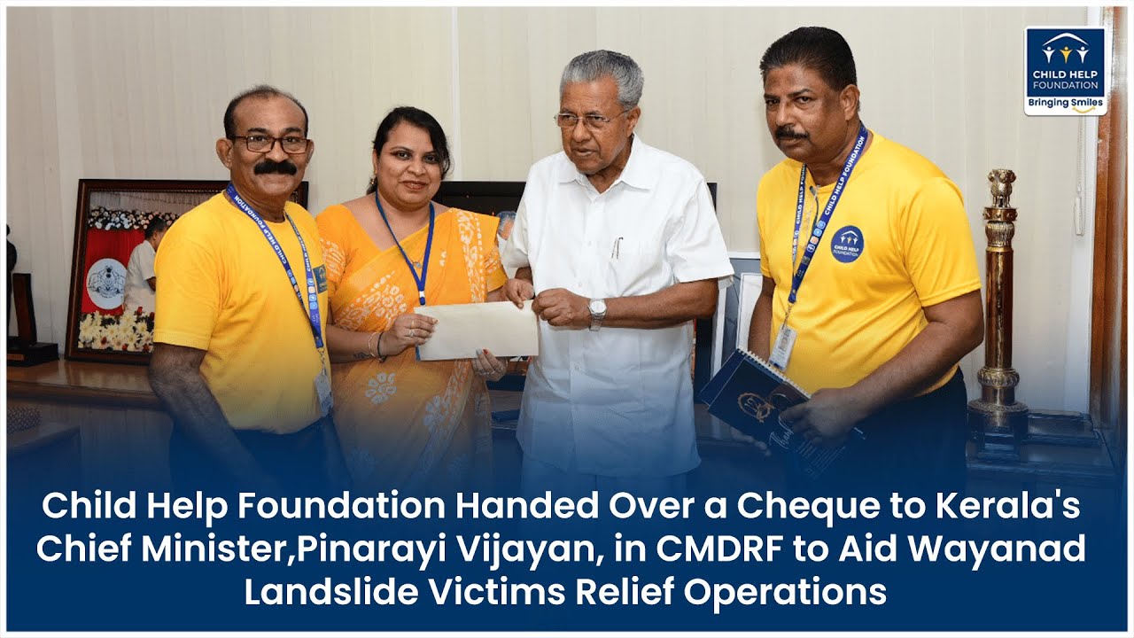 Child Help Foundation's Lifesaving Support for Wayanad Landslide Victims