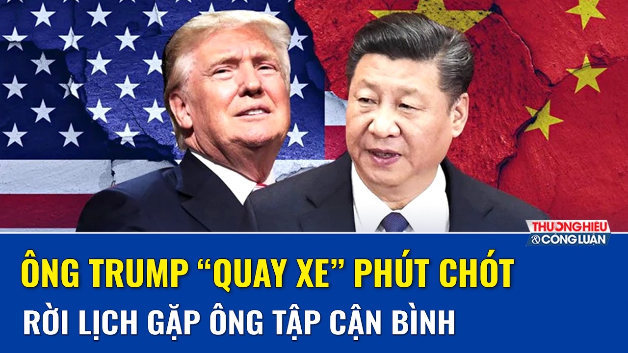 Ông Trump “kẹt cứng” vì chiến sự, buộc hoãn gặp ông Tập Cận Bình, thượng đỉnh Mỹ - Trung trục trặc