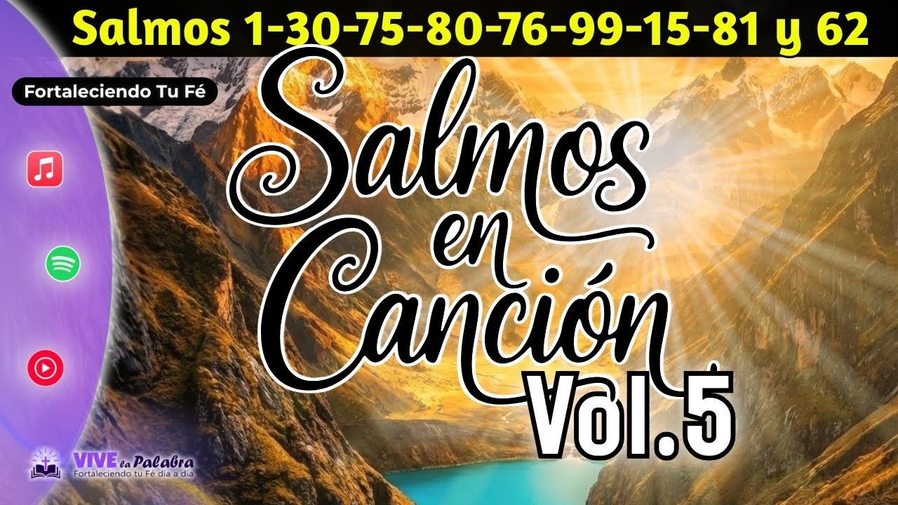 🙏 Salmos en Canci&oacute;n Vol 5 &ndash; Salmos Cantados 1, 30, 75, 80, 76, 99, 15, 81 y 62  #salmosencancion