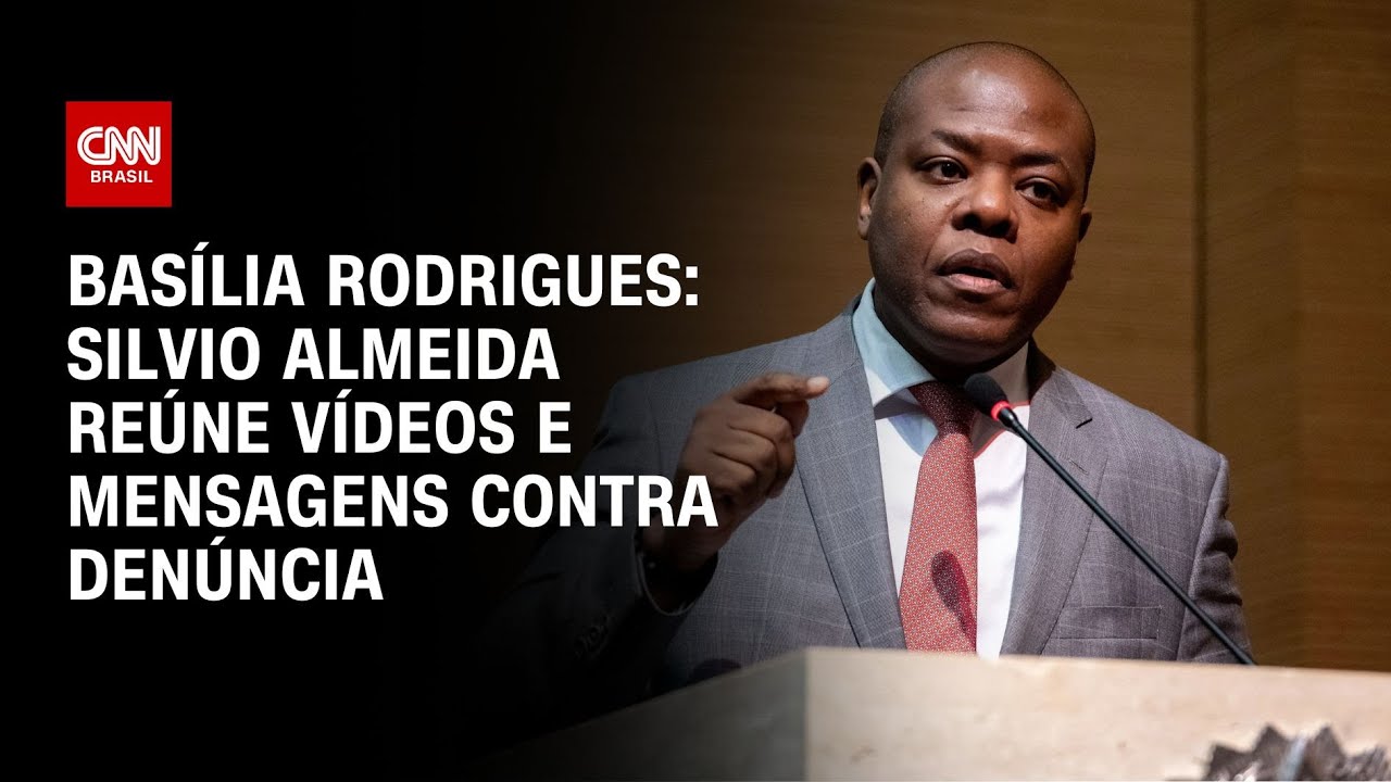 Basília Rodrigues: Silvio Almeida reúne vídeos e mensagens contra denúncia | LIVE CNN