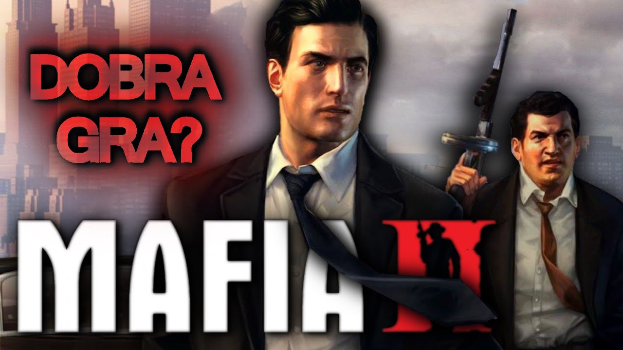Czy Mafia II jest tak dobra jak pamiętam?