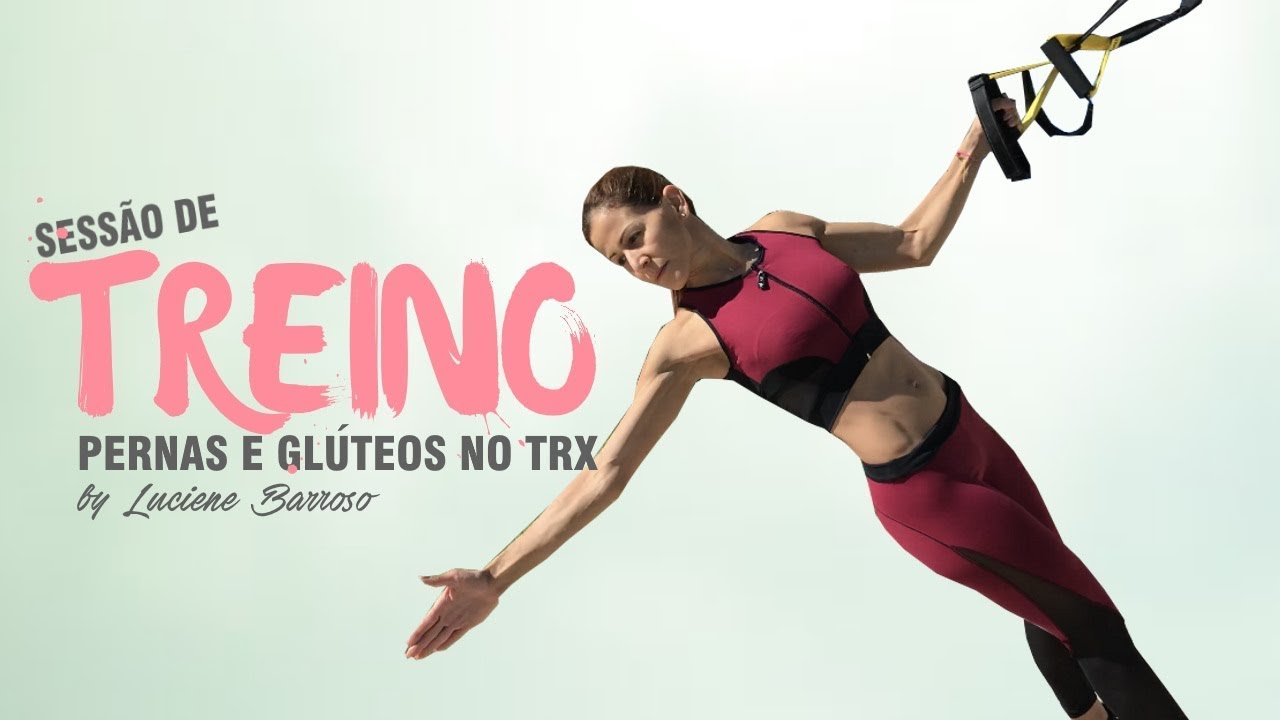 TREINO TRX - PERNAS E GLÚTEOS