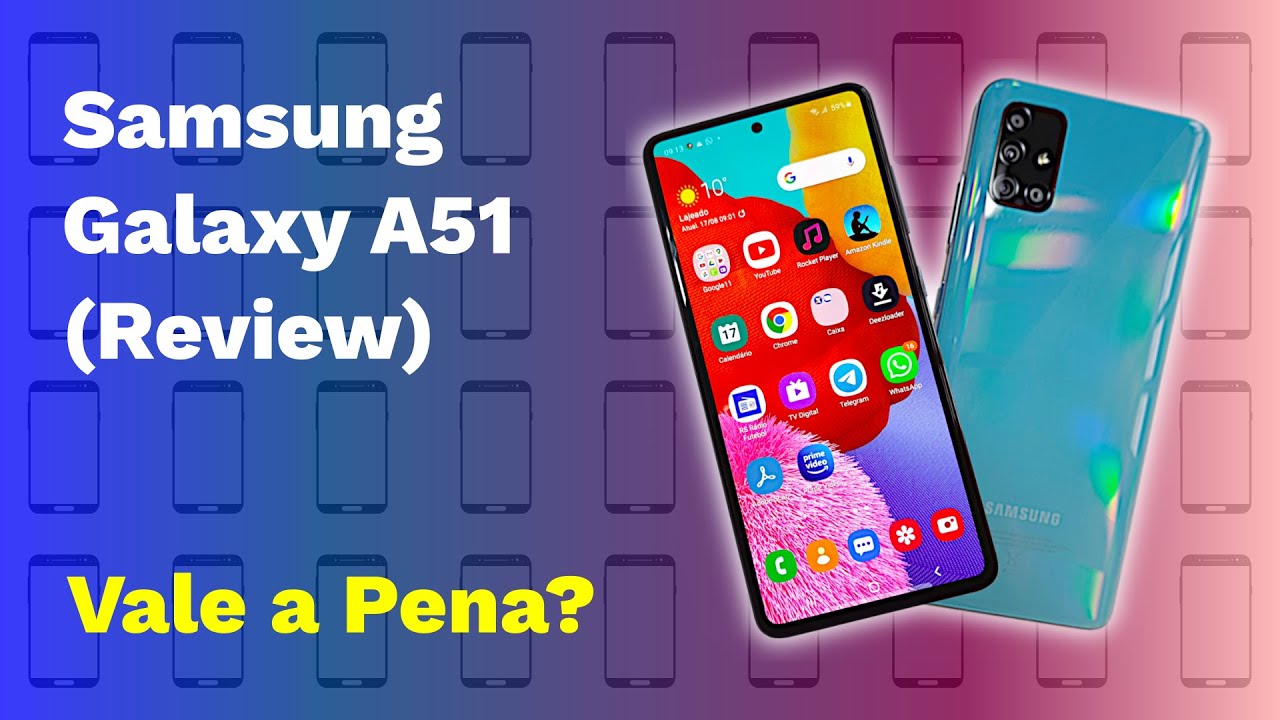 Samsung Galaxy A51 Vale a Pena? Review