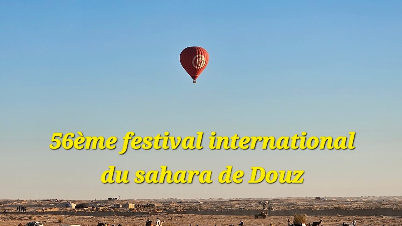 56ème FESTIVAL INTERNATIONAL DU SAHARA À DOUZ