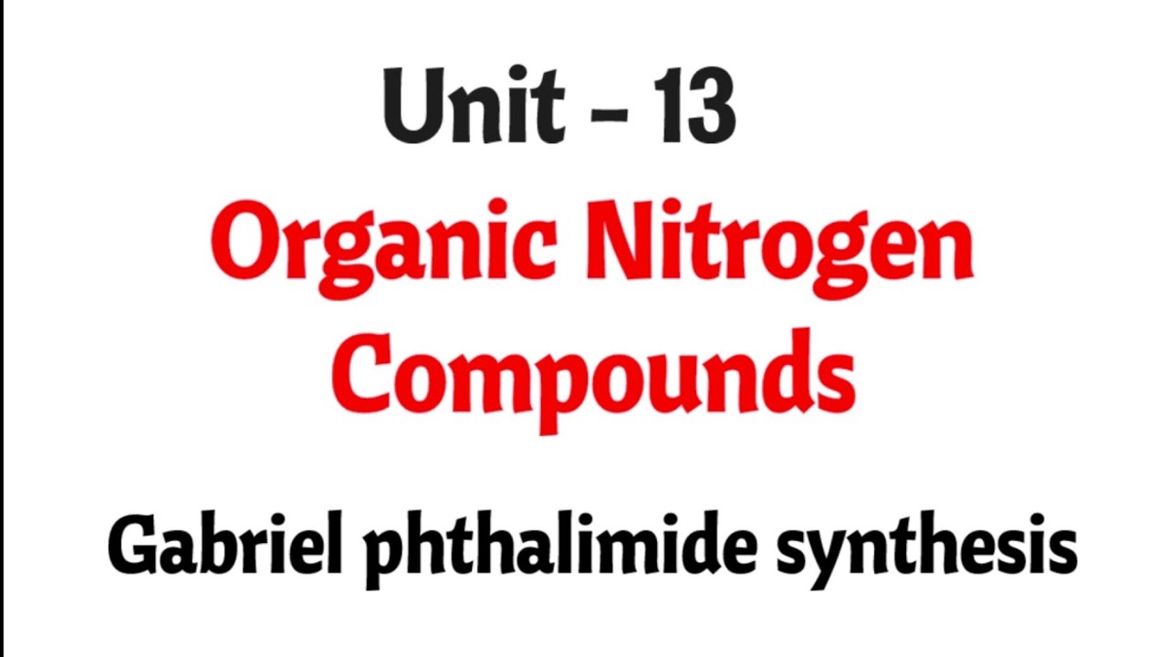 Gabriel phthalimide synthesis | Organic nitrogen compounds | TN 12th chemistry | Unit 13 | in tamil
