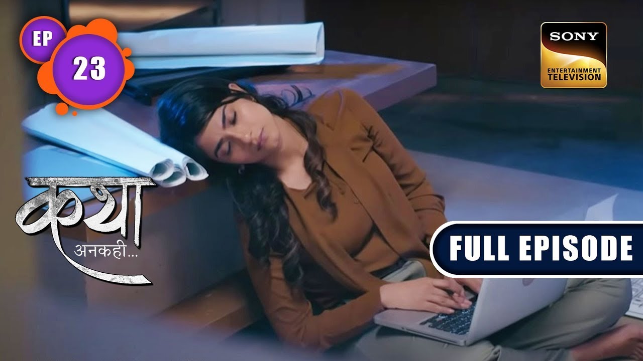 Katha Lost In Thoughts | Katha Ankahee | Ep 22 | Full Episode | 3 Jan 2023